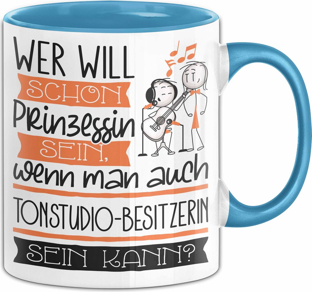 Tonstudio-Besitzerin Tasse Geschenk Spruch Wer Will Schon Produktbild 