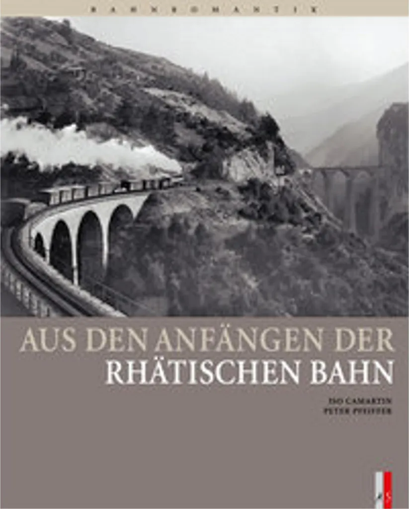 Beau livre historique Aus den Anfängen der Rhätischen Bahn pour collection