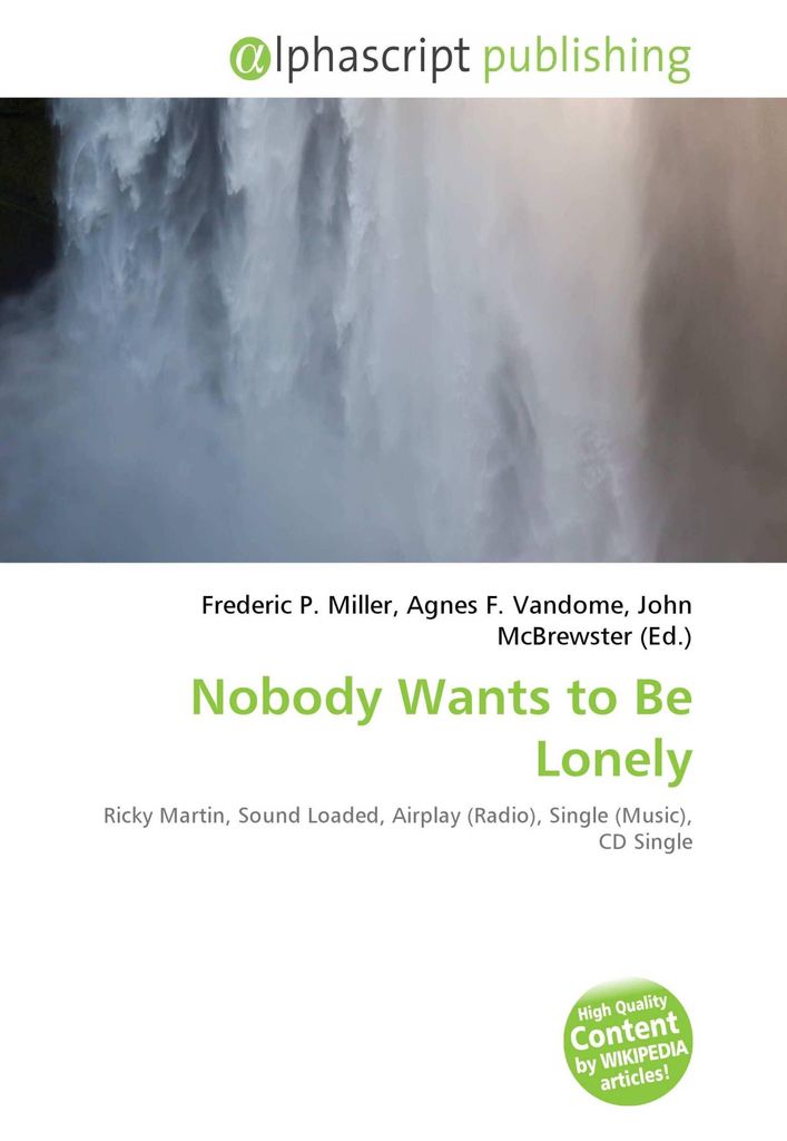 Nobody Wants to Be Lonely