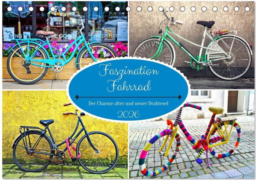 Faszination Fahrrad. Der Charme alter und neuer Drahtesel (Tischkalender 2026 DIN A5 quer), CALVENDO Monatskalender