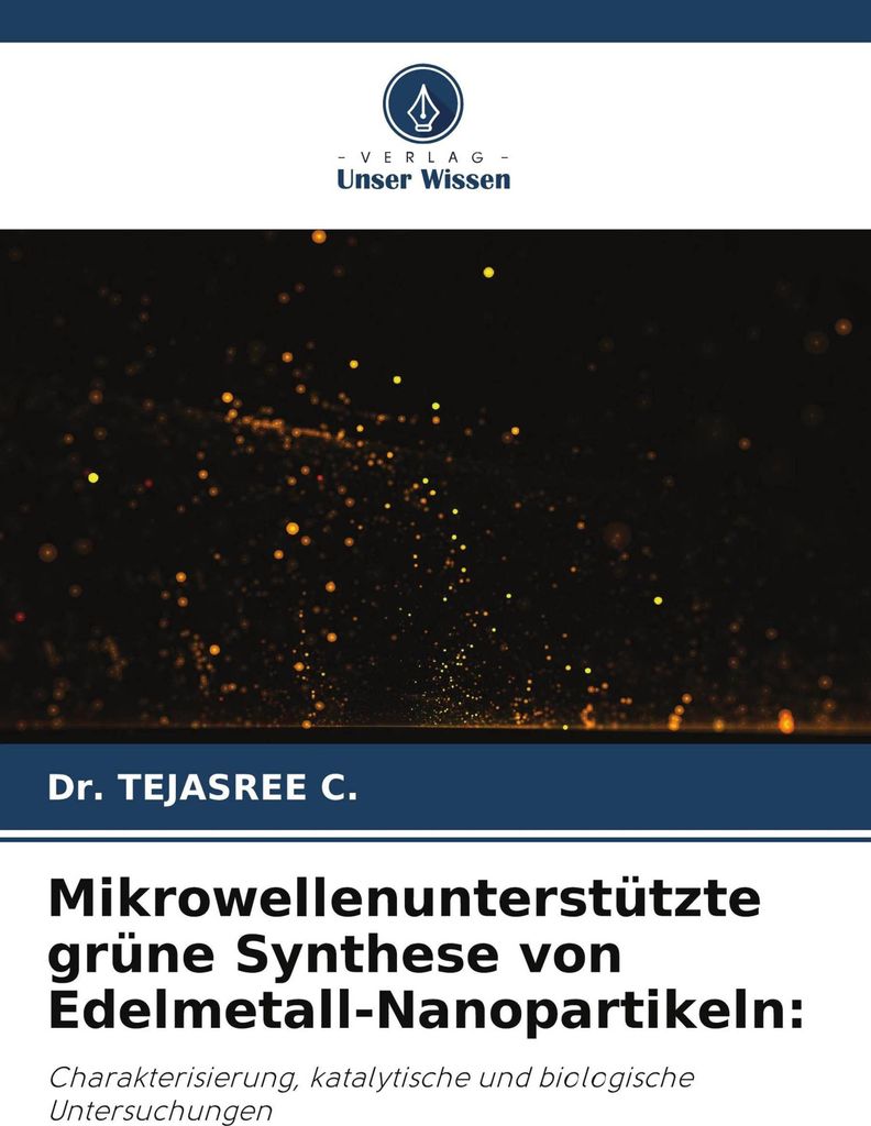 Mikrowellenunterstützte grüne Synthese von Edelmetall-Nanopartikeln: