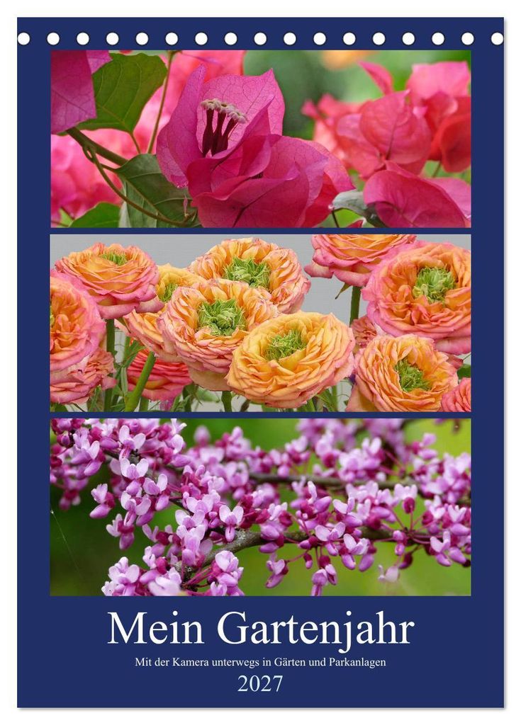 Mein Gartenjahr - Mit der Kamera unterwegs in Gärten und Parkanlagen (Tischkalender 2027 DIN A5 hoch), CALVENDO Monatskalender