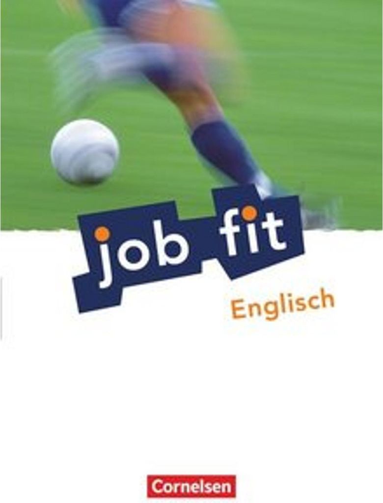 Job fit Englisch. Allgemeine Ausgabe. Schülerbuch mit eingelegten Lösungen