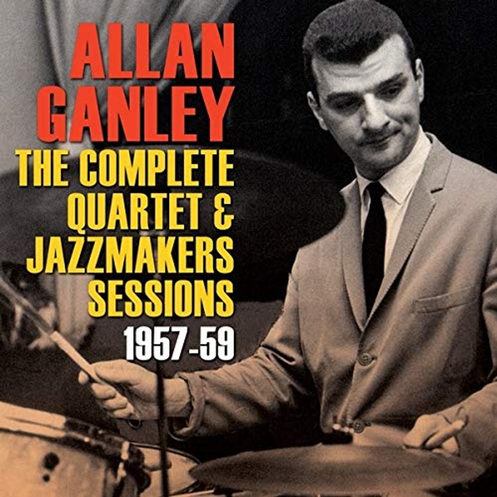 Allan Ganley - Das komplette Quartett & Jazzmakers Sessions CD