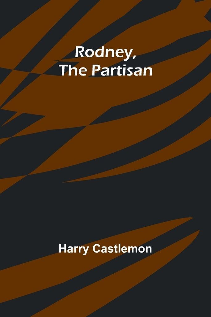 Rodney, the Partisan