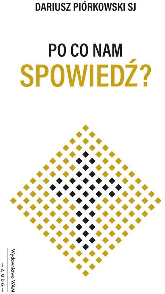 Po Co Nam Spowiedź?