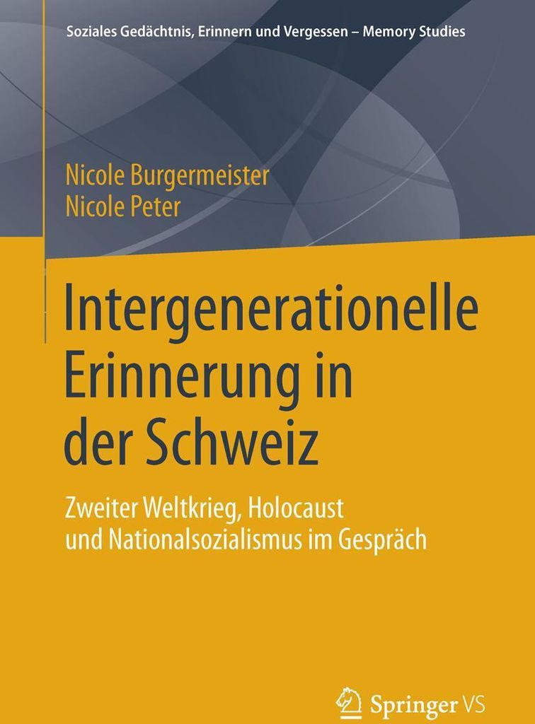 Intergenerationelle Erinnerung in der Schweiz