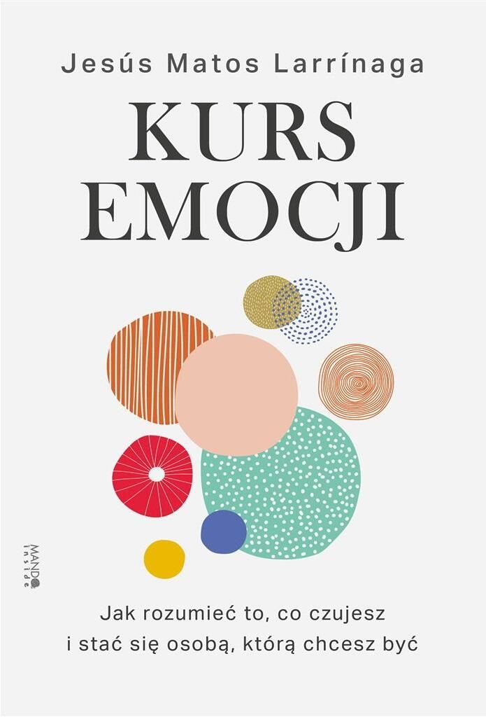 Kurs emocji - Jesus Matos Larrinaga (Literatur und Psychologie auf Polnisch)