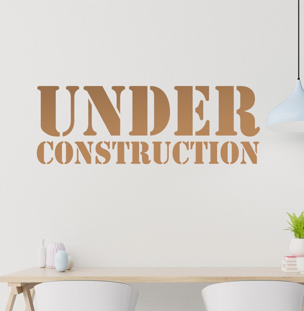 under construction Wandtattoo in 6 Größen - Wandaufkleber Wall Sticker - Dekoration, Küche, Wohnzimmer, Schlafzimmer, Badezimmer