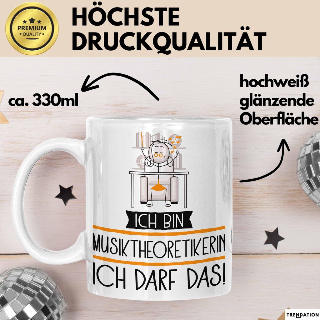 Geschenk für Musiktheoretikerin Tasse Lustige Geschenkidee Geburtstag Ich Bin Musiktheoretikerin Ich Darf Das (Weiß)