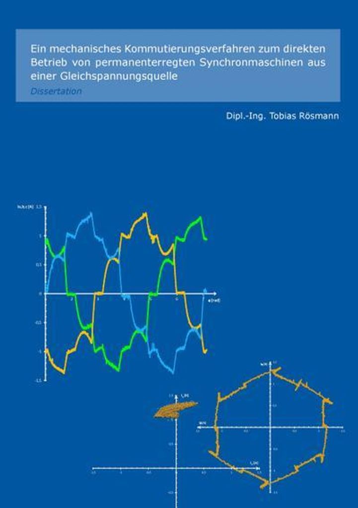 Ein mechanisches Kommutierungsverfahren zum direkten Betrieb von permanenterregten Synchronmaschinen aus einer Gleichspannungsquelle