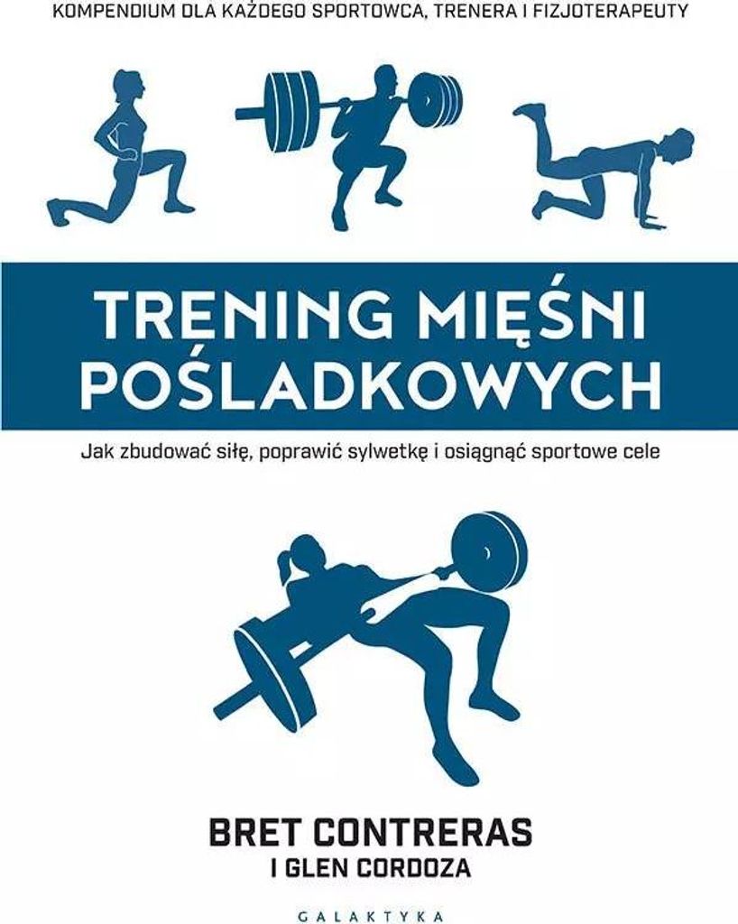 Trening mięśni pośladkowych - Bret Contreras, Glen Cordoza (Ratgeber auf Polnisch)