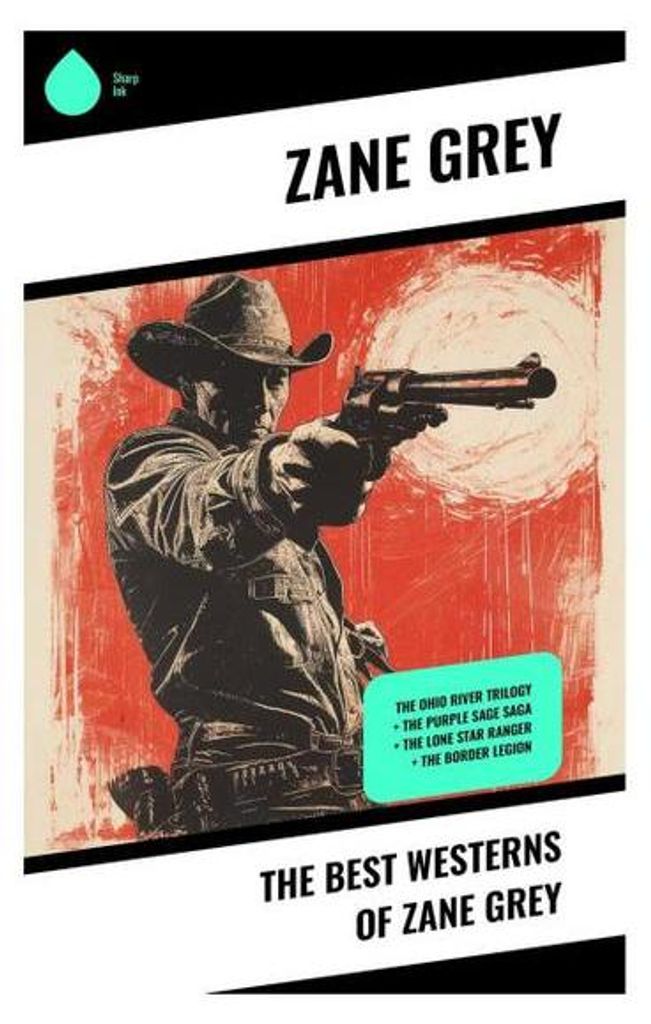 The Best Westerns of Zane Grey