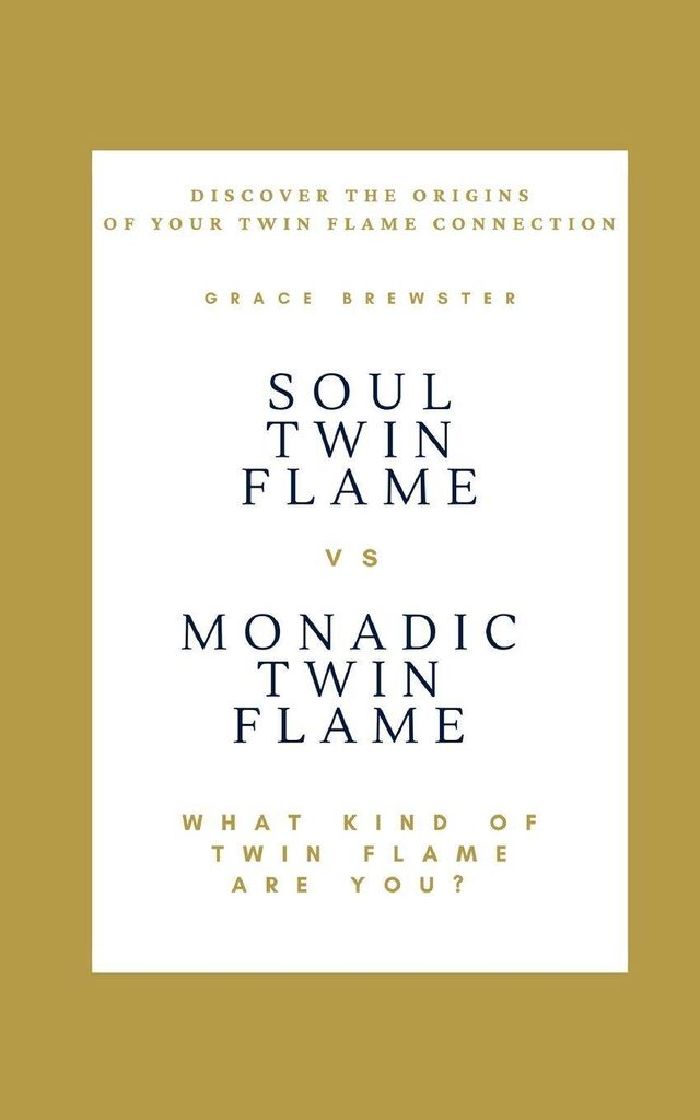 Soul Twin Flame vs. Monadic Twin Flame