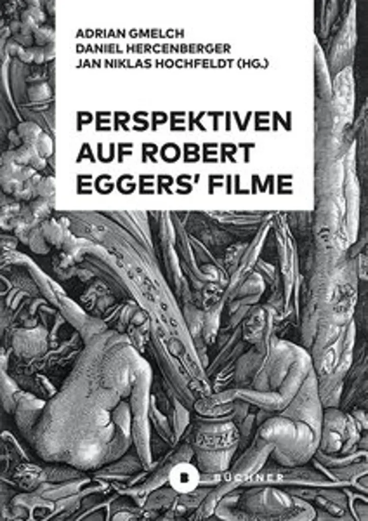 Livre Perspektiven auf Robert Eggers' Filme - Analyse Cinéma Allemand