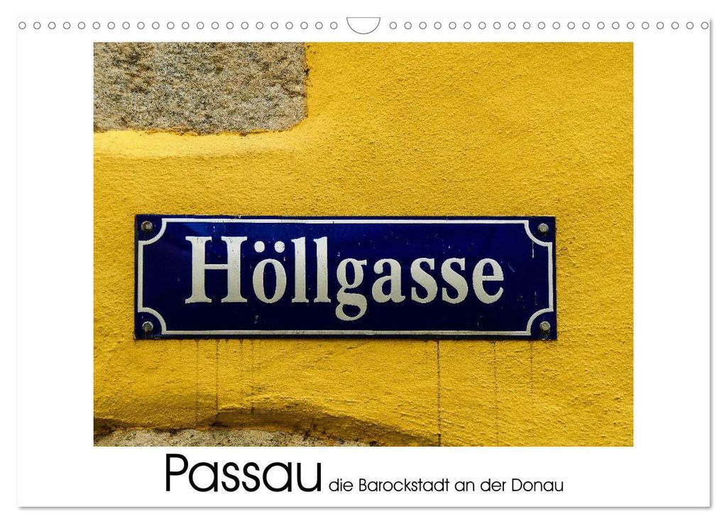 Passau die Barockstadt an der Donau (Wandkalender 2027 DIN A3 quer), CALVENDO Monatskalender