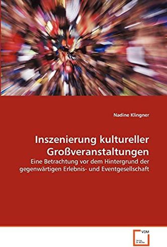 Inszenierung kultureller Großveranstaltungen