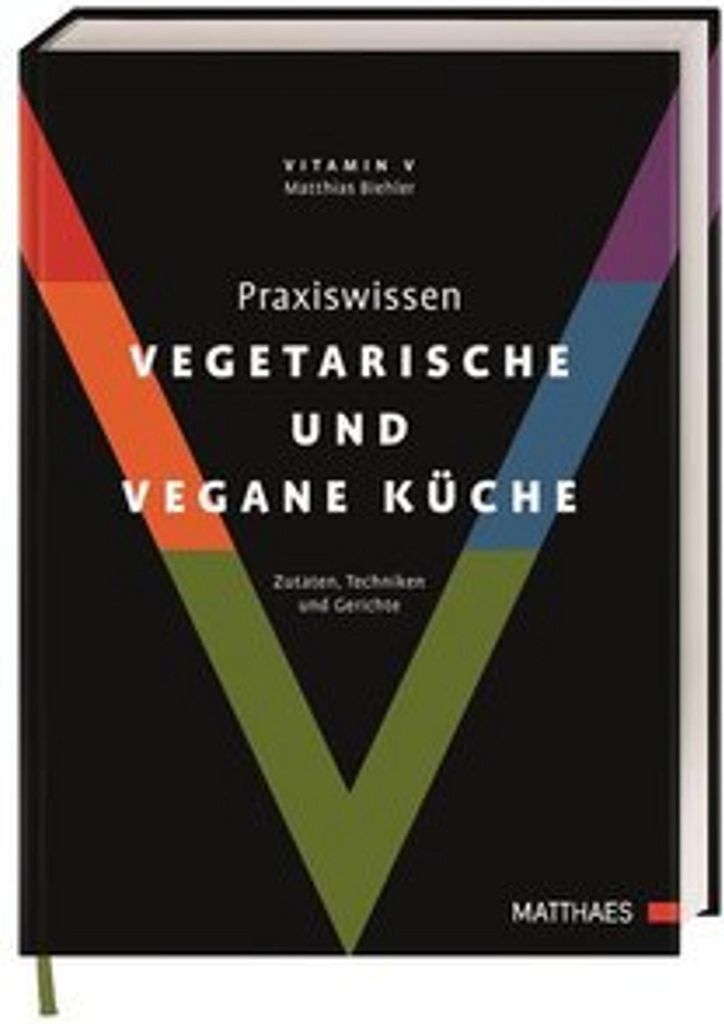 Praxiswissen vegetarische und vegane Küche