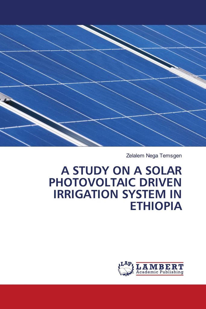 A Study On A Solar Photovoltaic Driven Irrigation System In Ethiopia