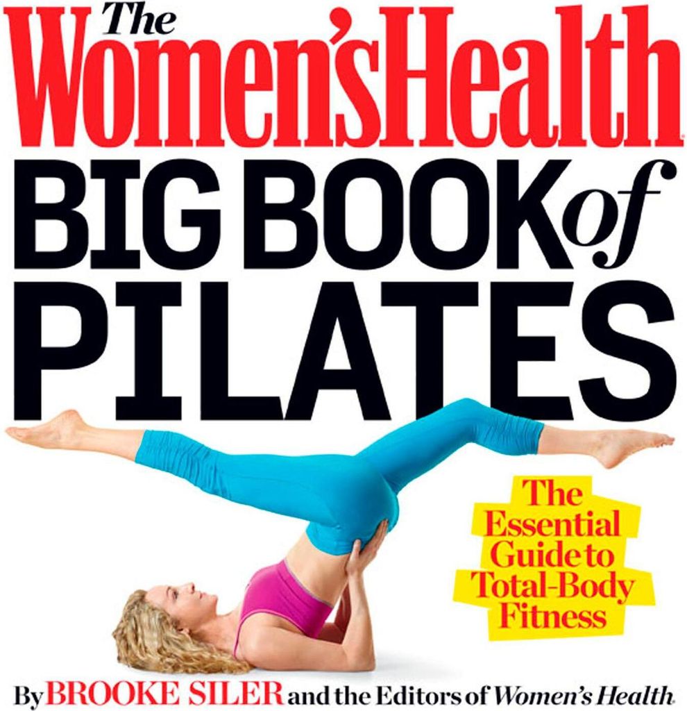 The Women's Health Big Book of Pilates