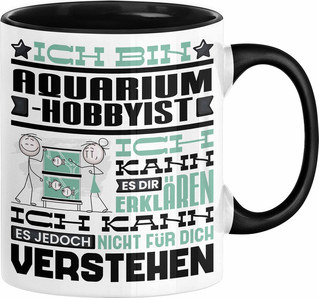 Aquarium-Hobbyist Geschenk Kaffee-Tasse Geschenkidee für Aquarium-Hobbyist Ich Bin Aquarium-Hobbyist Ich Kann Es Dir Erklären Jedoch Nicht Für D...