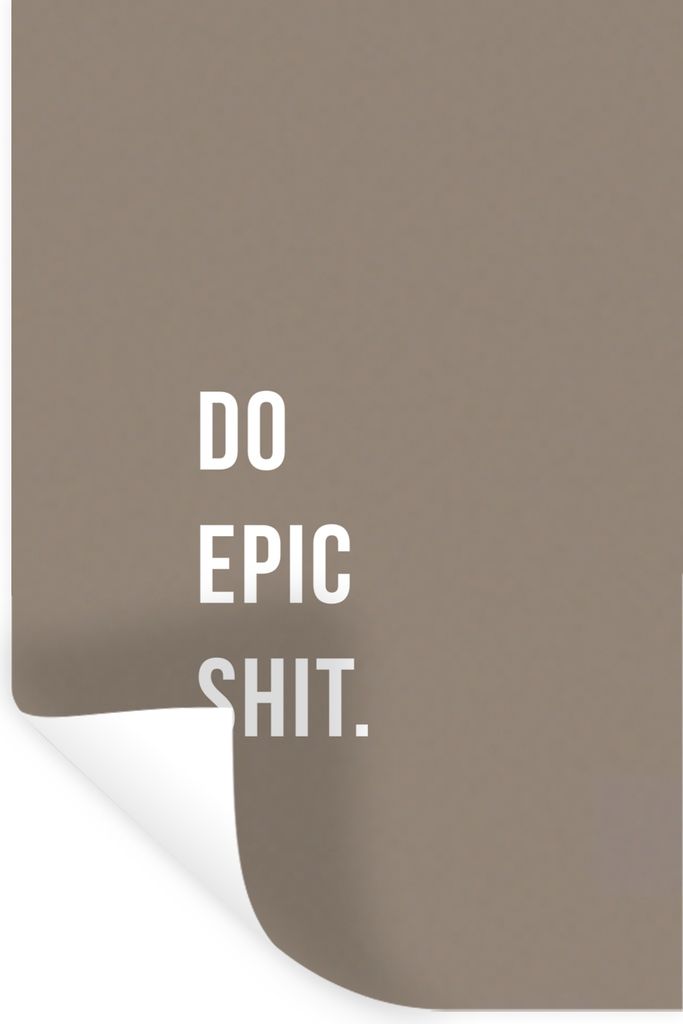 MuchoWow Wandtattoo Wandsticker Wandaufkleber Zitate - Mach epischen Scheiß - Brown 80x120 cm Selbstklebend und Repositionierbar - Repositionier...