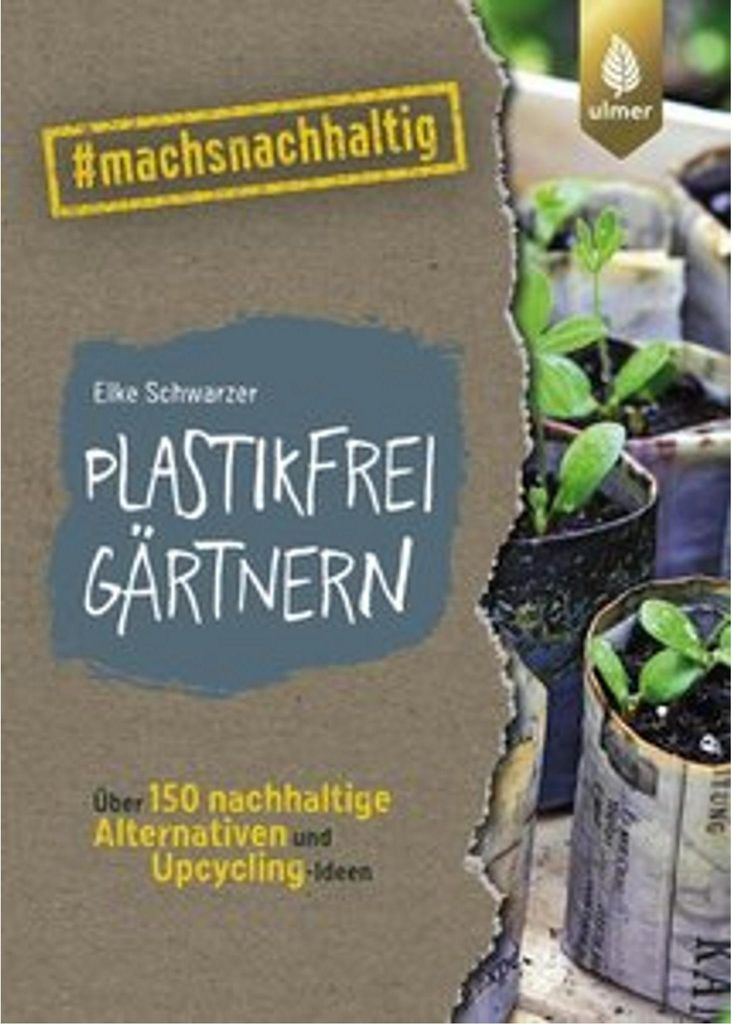 Plastikfrei gärtnern