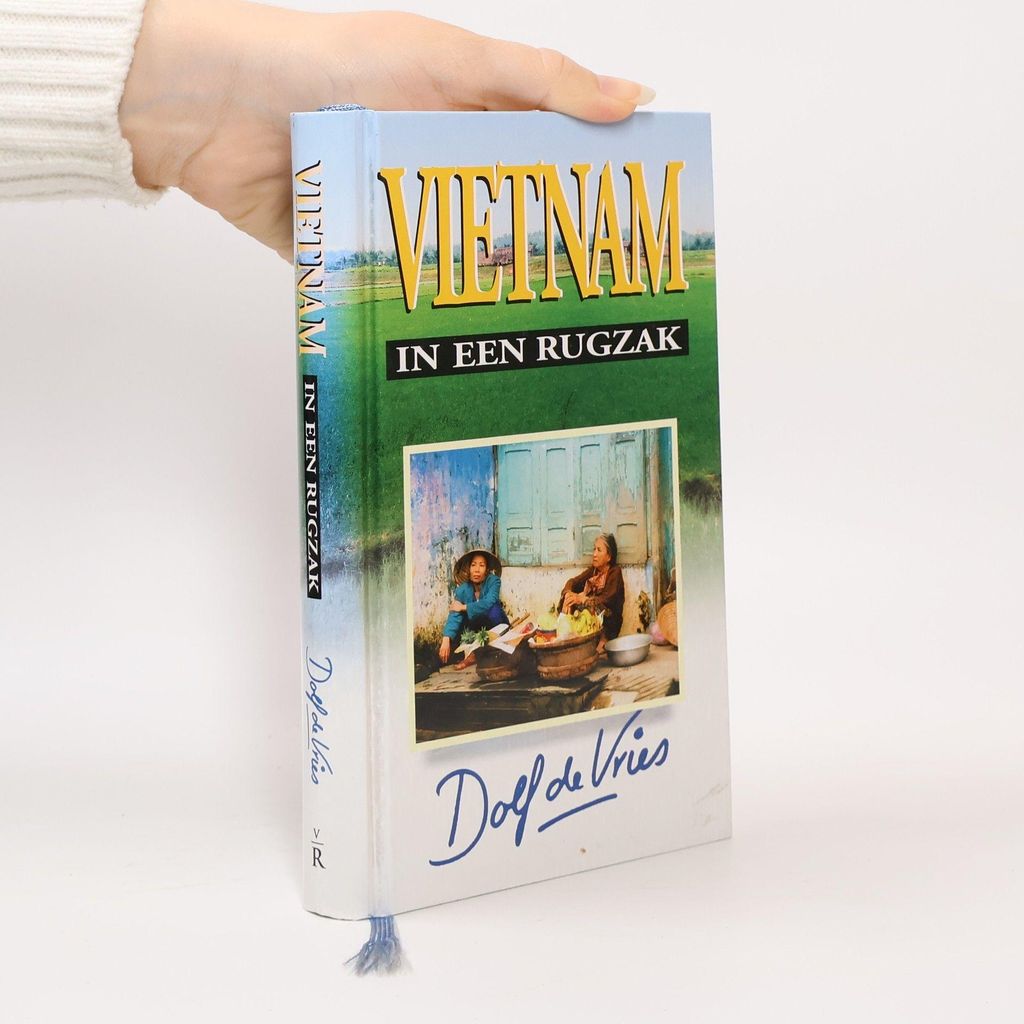 Vietnam in een rugzak | Dolf De Vries