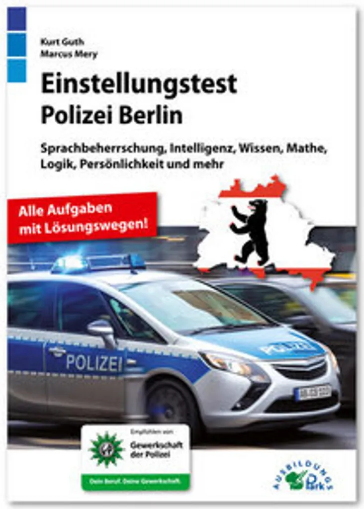 Einstellungstest Polizei Berlin : La Solution pour Intégrer la Police