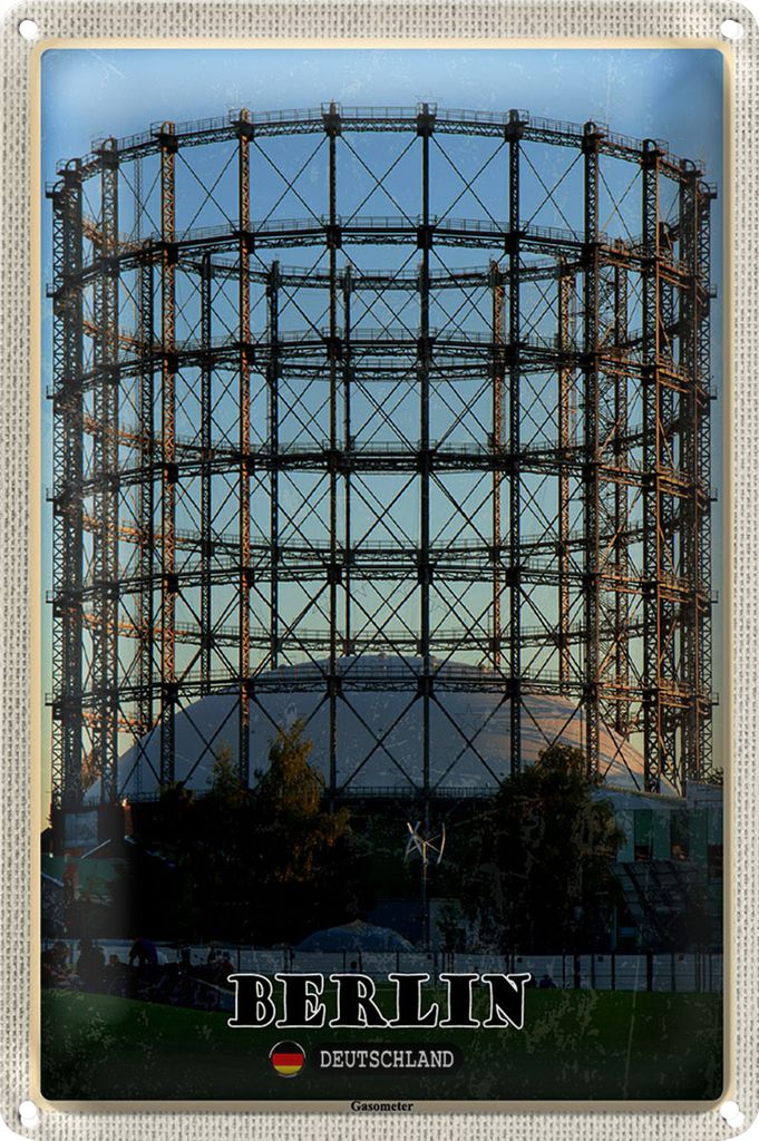 Blechschild Städte Berlin Deutschland Gasometer 20x30cm