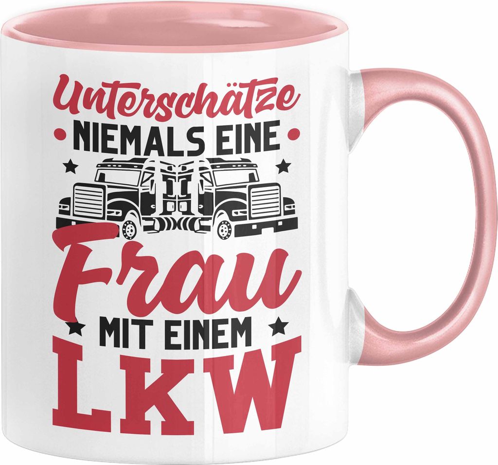 LKW Fahrerin Tasse Geschenk Frauen Lastkraftwagen Fahrerin Geschenkidee für Frauen Unterschätze Niemals Eine Frau Mit Einem LKW (Rosa)