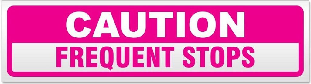 Kiwistar Caution Frequent Stops Magnetschild Schild magnetisch - 30cm Pink - Magnetfolie für Auto PKW Kfz