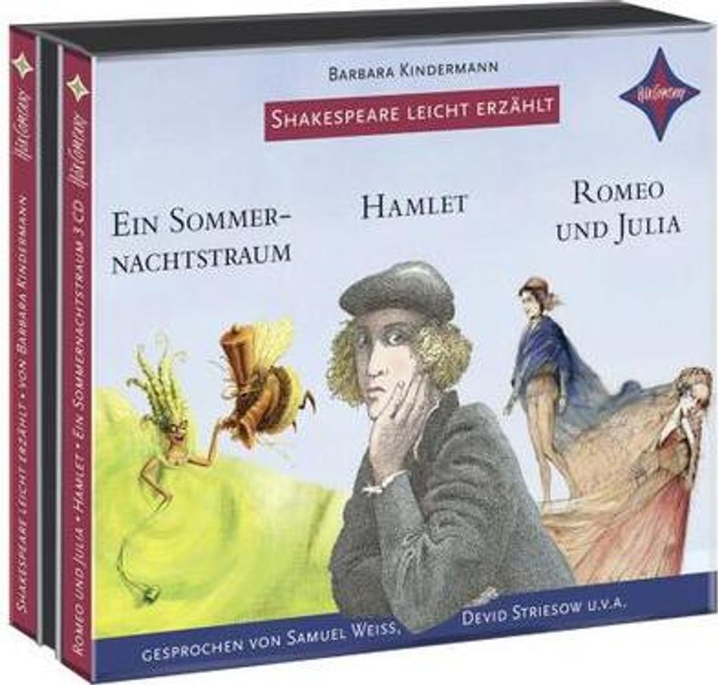 Weltliteratur für Kinder: Shakespeare leicht erzählt: Romeo und Julia, Hamlet, Ein Sommernachtstraum