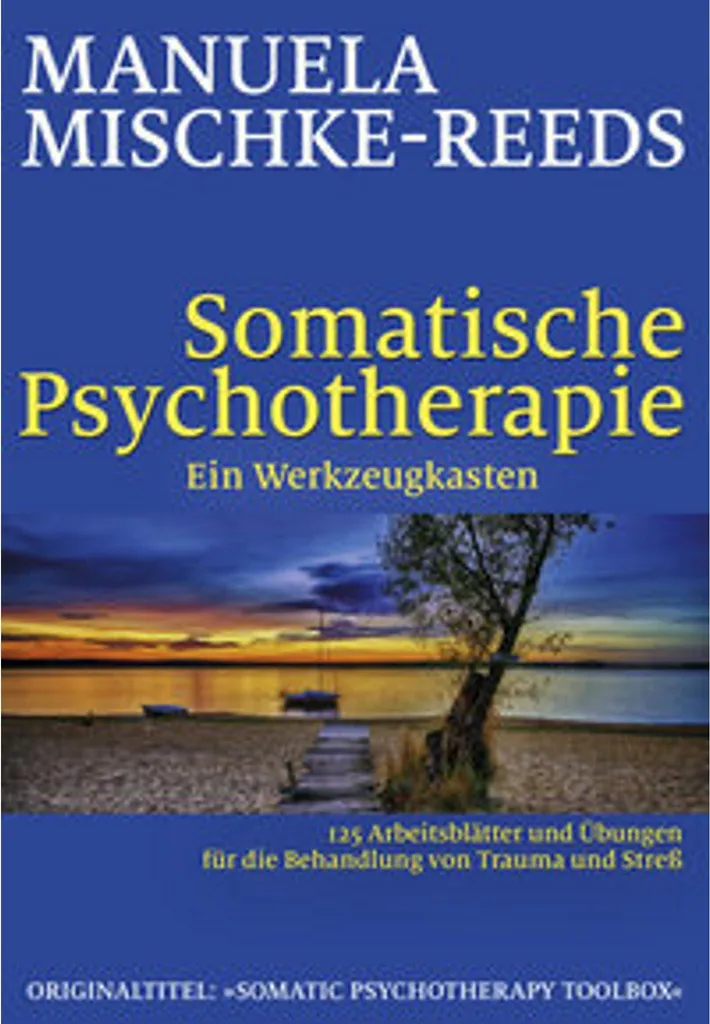 Somatische Psychotherapie : boîte à outils avec techniques d'ancrage corps