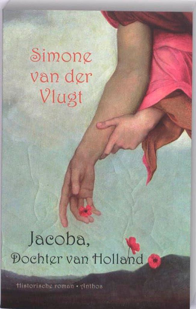 Vlugt, Simone van der:Jacoba, Dochter van Holla
