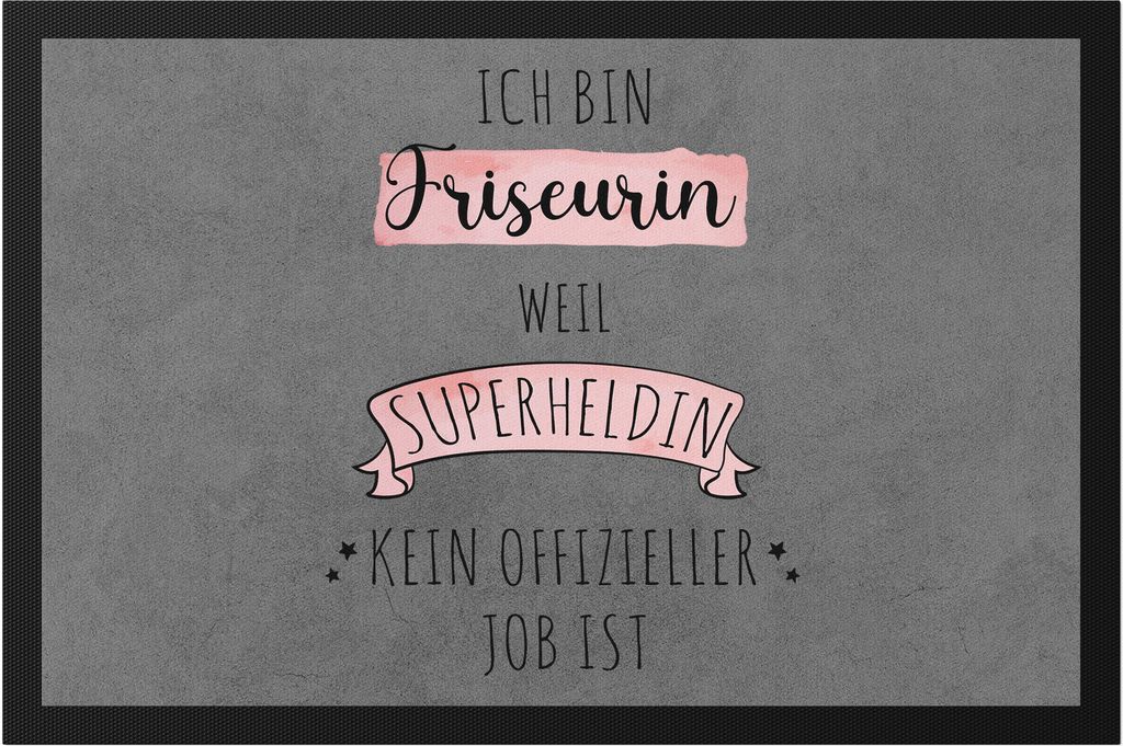 Ich Bin Friseurin Weil Superheldin Kein Anerkannter Job Ist Fußmatte Geschenk Danke Sagen