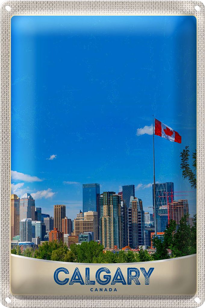 Blechschild Reise 40x30cm Calgary Kanada Stadt Flagge Urlaub