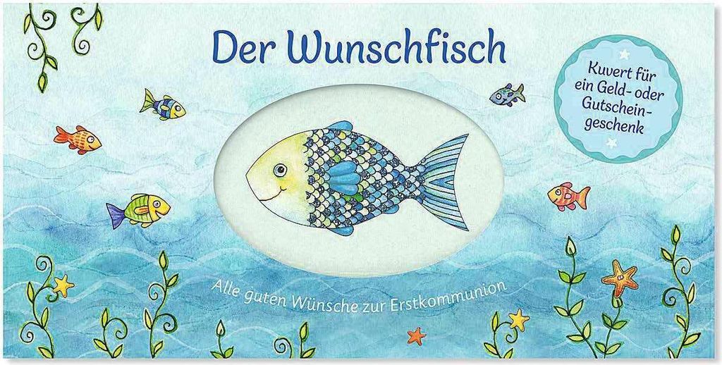 Der Wunschfisch. Alle guten Wünsche zur Erstkommunion - Kuvert für ein Gutschein- und Geldgeschenk