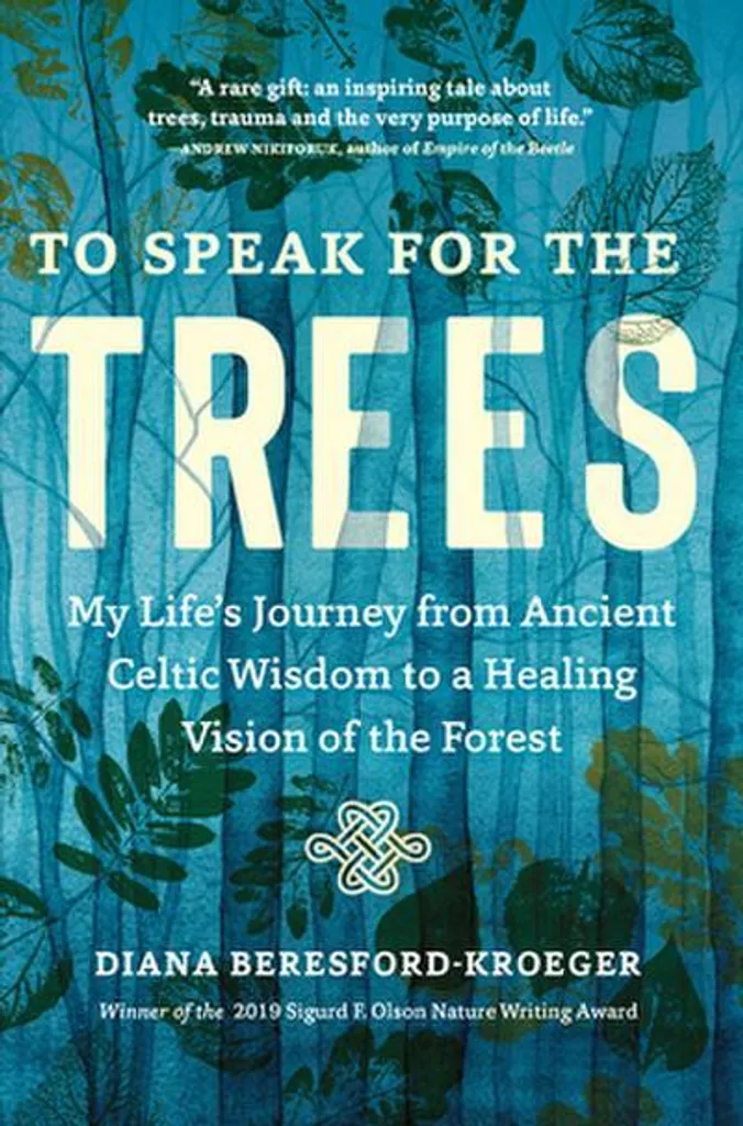 To Speak for the Trees - Livre de Diana Beresford-Kroeger sur la Nature