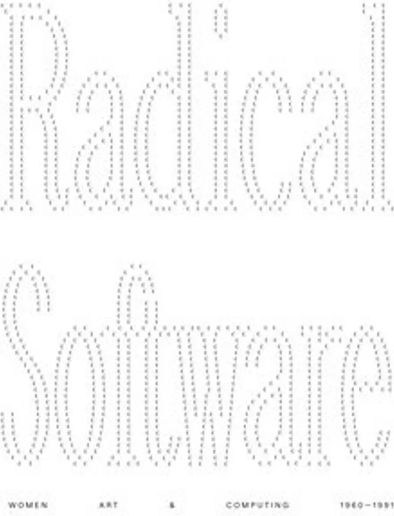 Histoire de l'Art Numérique Féminin : Livre Radical Software 1960-1991