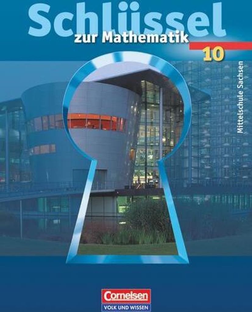Schlüssel zur Mathematik - Mittelschule Sachsen - 10. Schuljahr