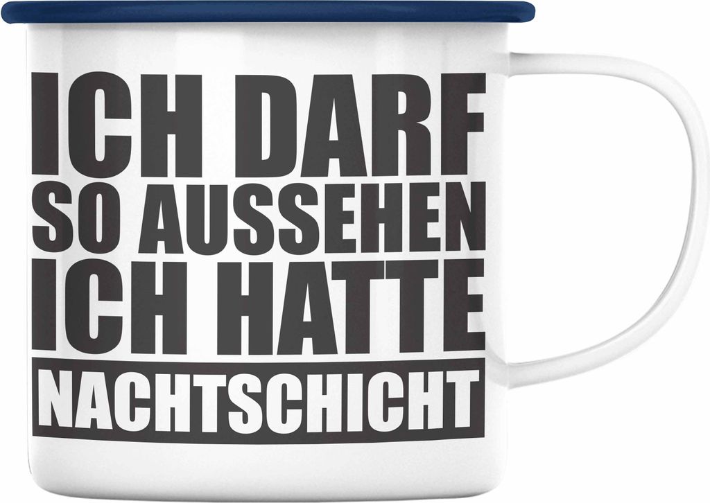 Trendation -  Ich Darf So Aussehen Ich Hatte Nachtschicht Produktbild 