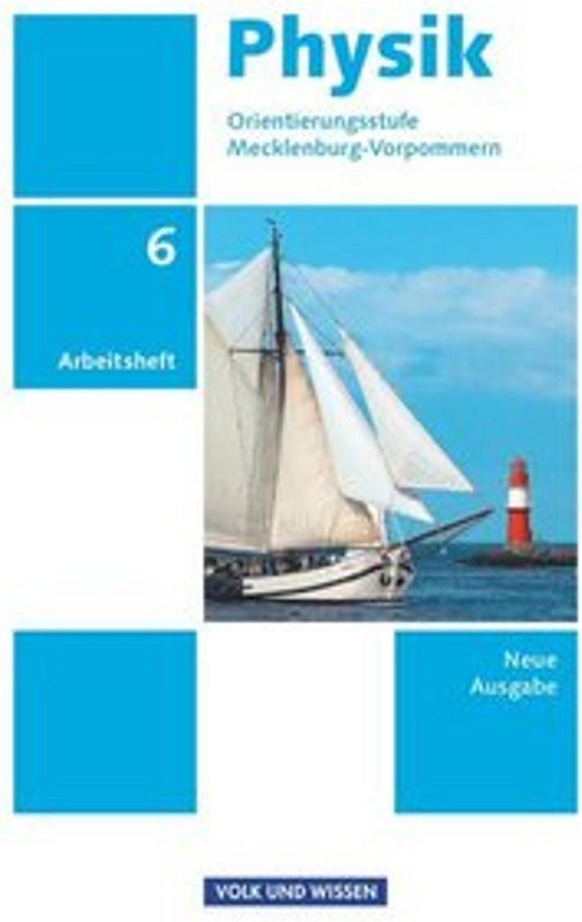 Physik - Ausgabe Volk und Wissen - Orientierungsstufe Mecklenburg-Vorpommern - Neue Ausgabe - 6. Schuljahr