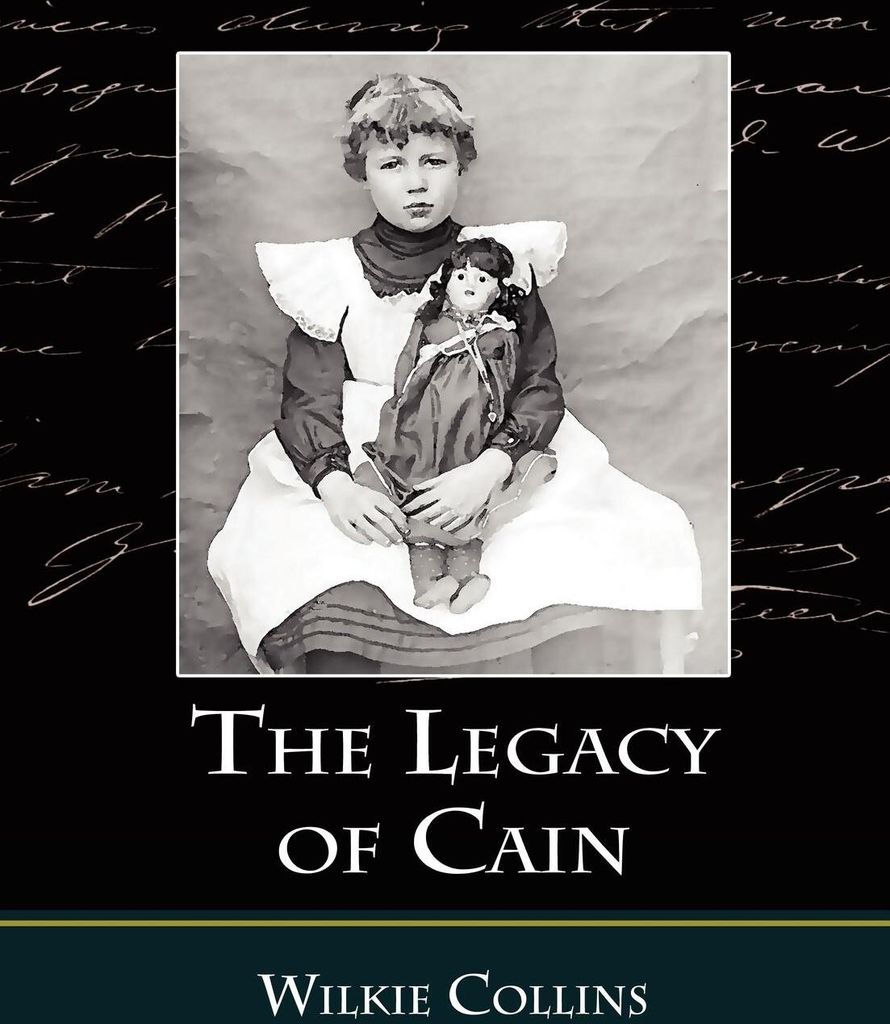 The Legacy of Cain.by Collins, Wilkie New .