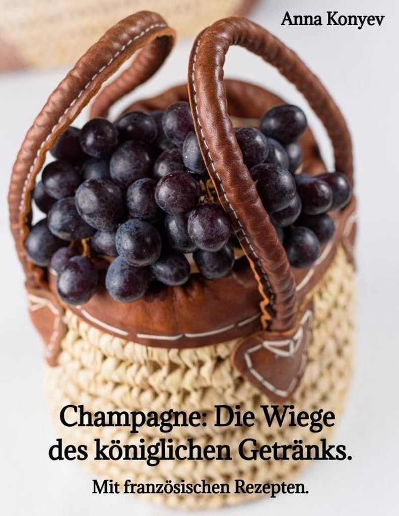 Champagne: Die \Wiege\" des königlichen Getränks."