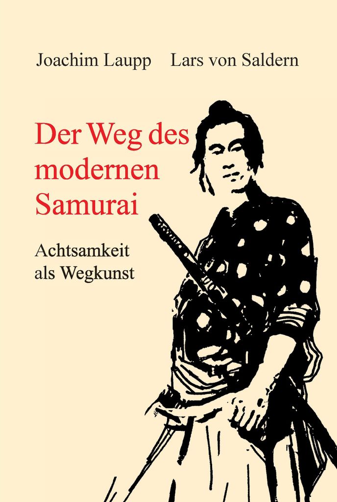 Der Weg des modernen Samurai