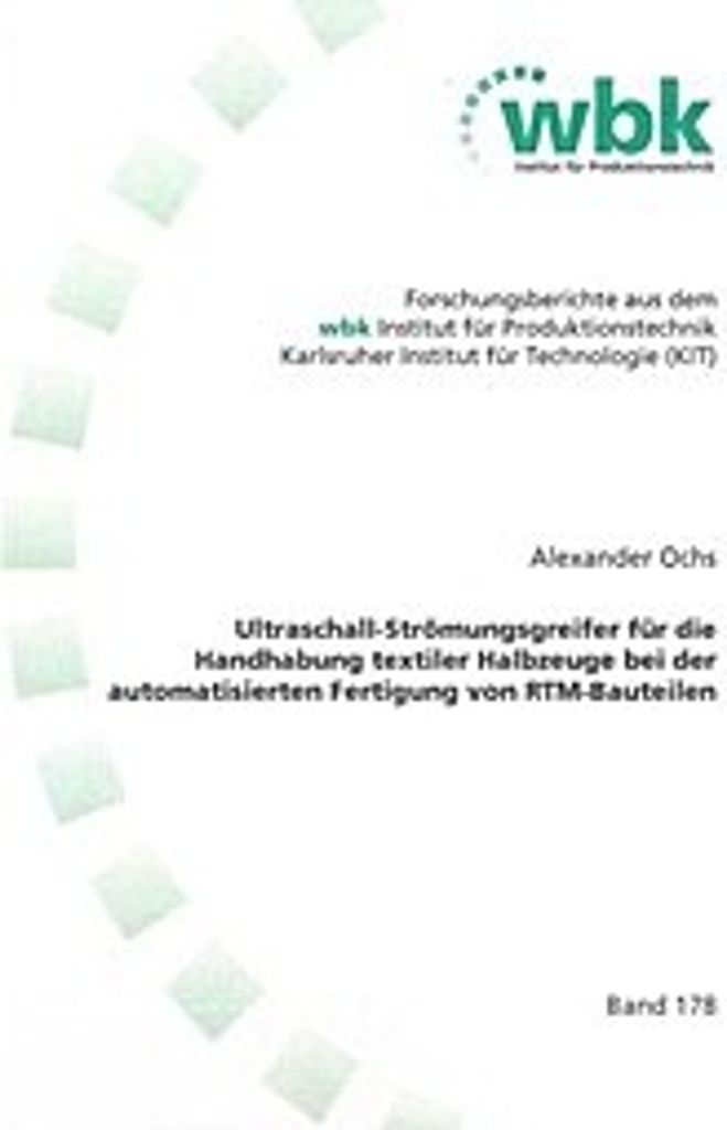 Ultraschall-Strömungsgreifer für die Handhabung textiler Halbzeuge bei der automatisierten Fertigung von RTM-Bauteilen