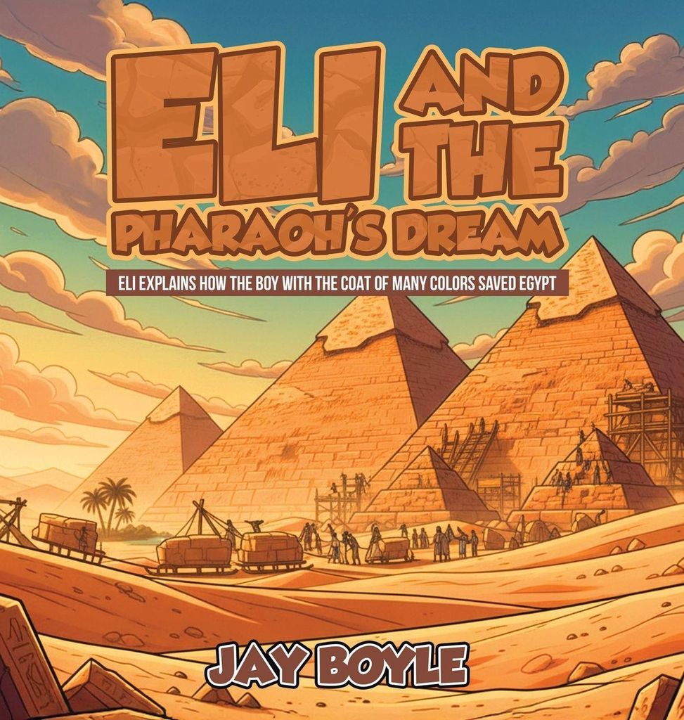 Eli And The Pharaoh's Dream