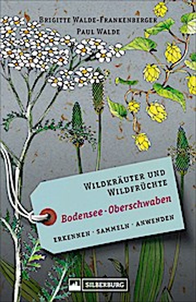 Wildkräuter und Wildfrüchte Bodensee Oberschwaben
