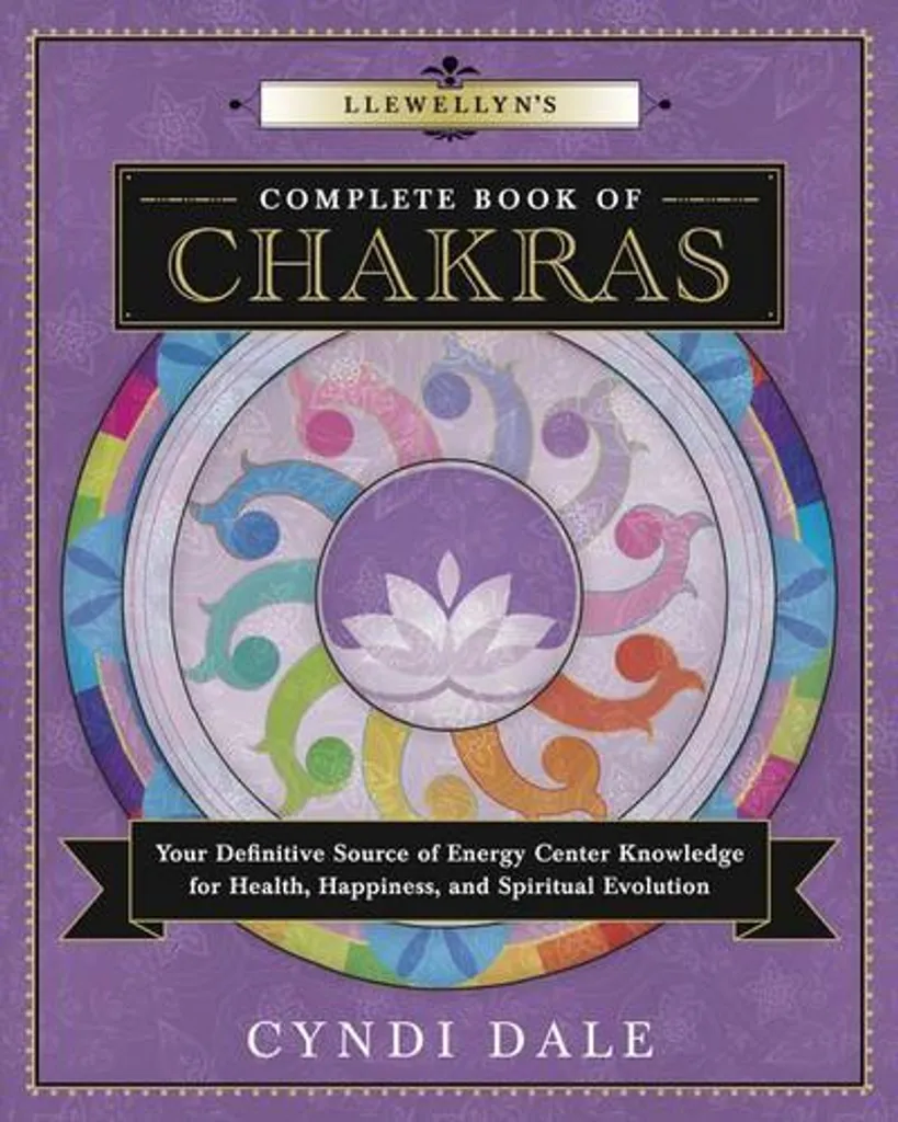 Llewellyn's Complete Book of Chakras : 648 Pages de Sagesse Holistique